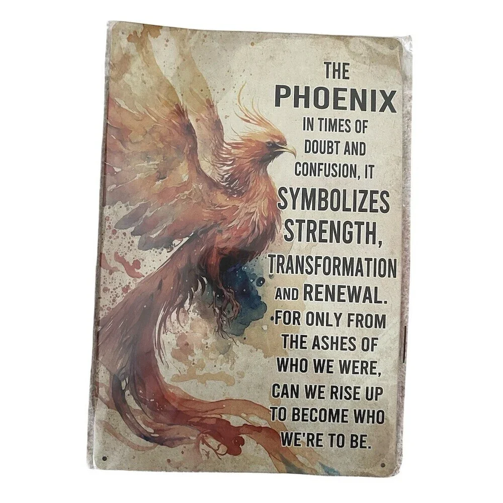 Phoenix Inspirational Quote Tin Sign Wall Decor Strength Transformation